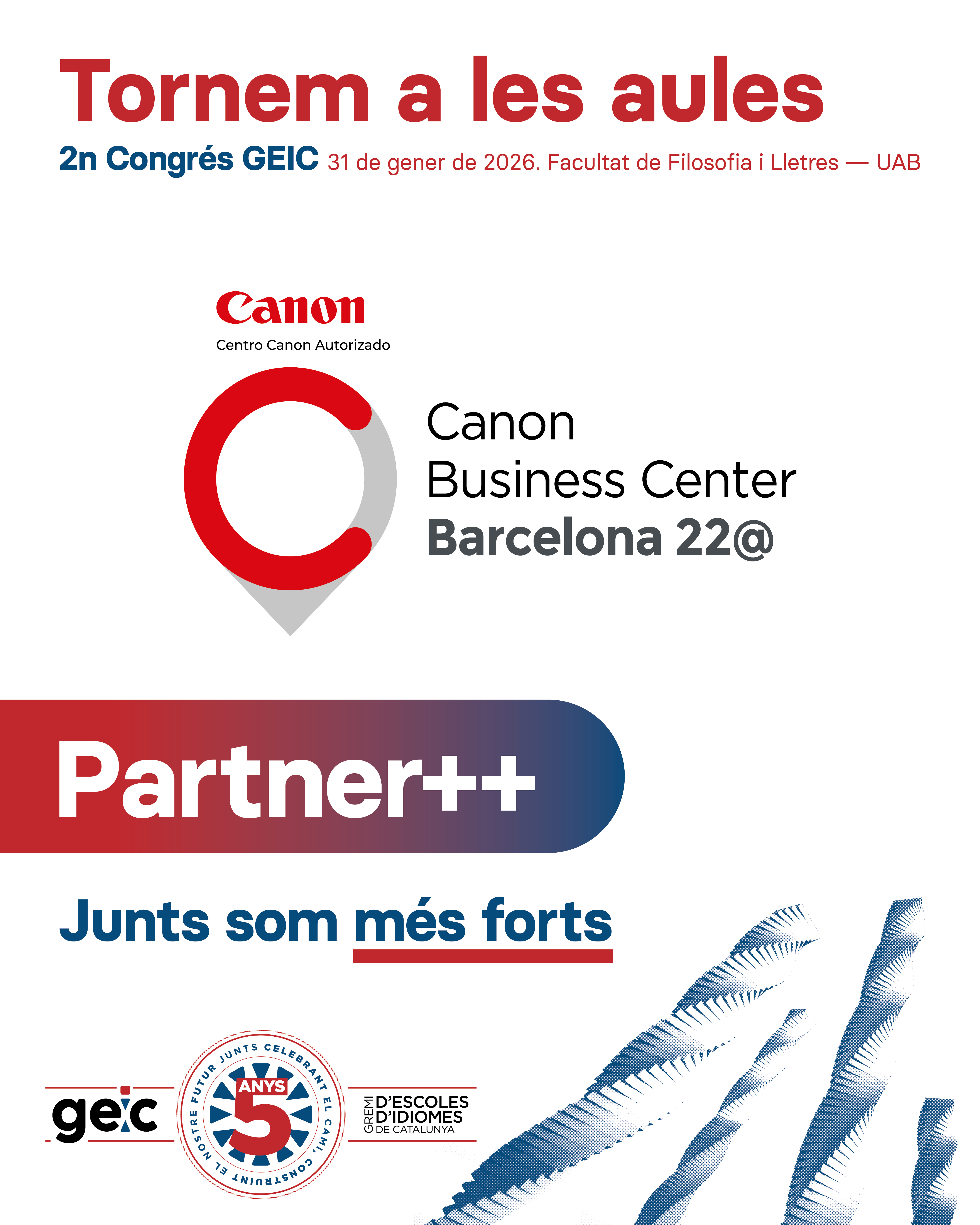 Descubreix el 2n Congrés del GEIC! Gràcies als nostres aliats! Canon Business Centrer Barcelona 22@