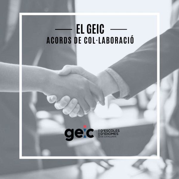Acords de col·laboracions | GEIC - Gremi d'Escoles d'Idiomes de Catalunya